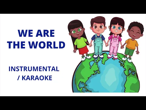 Download MP3 WE ARE THE WORLD | INSTRUMENTAL | KARAOKE | Action Song Practice