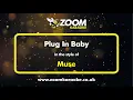 Download Lagu Muse - Plug In Baby - Karaoke Version from Zoom Karaoke