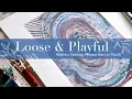 Lagu Loose \u0026 Playful Abstract Painting Process Start to Finish