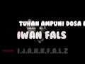 IWAN FALS -TUHAN AMPUNI DOSA KAMI (LIRIK)