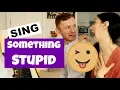 Download Lagu Sing Something Stupid | Practice Harmonising | Singing Lesson