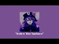 [ Below The Surface ] by Griffinilla- Slowed/Reverb