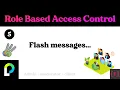 5 RBAC - All about Flash Messages