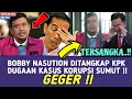 Download Lagu TEPAT HARI INI !! BOBBY NASUTION DI TANGKAP KPK \u0026 RESMI JADI TERSANGKA