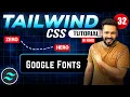 Tailwind css tutorial Hindi Add Google Font