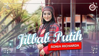 Download SONIA RICHARDA (Nasidaria) - JILBAB PUTIH (Cover SENTRA DANGDUT Klasik) MP3
