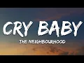 Download Lagu The Neighbourhood - Cry Baby (Lyrics)