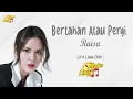 Download Lagu Bertahan Atau Pergi - Raisa (Lirik Lagu)