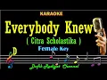 Download Lagu Everybody Knew (Karaoke) Citra Scholastika Nada Wanita/Cewek/ Female key D