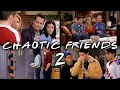 Download Lagu The Chaotic Ones: Part 2 | Friends
