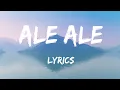 Download Lagu Ale Ale song (lyrics)