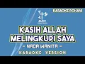 Lagu KASIH ALLAH MELINGKUPI SAYA KAROAKE LAGU ROHANI NADA WANITA