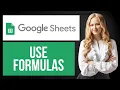 How to Use Formulas in Google Sheets Enter Spreadsheet Formulas