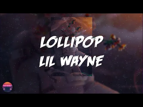 Download MP3 Lil Wayne - Lollipop (Lyrics Video)