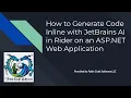 AI Generate Code Inline Code Generation in ASP NET Web App with JetBrains Rider JetBrains AI