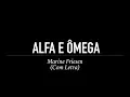 Lagu Alfa e Ômega - Marine Friesen (Com Letra)