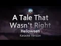 Download Lagu Helloween-A Tale That Wasn't Right (Neverland) (Karaoke Version)