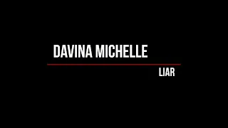 Download Davina Michelle - Liar (Lyrics) MP3