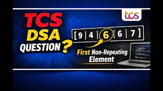 First Non-Repeating Element in Array TCS DSA Question Placement Prep