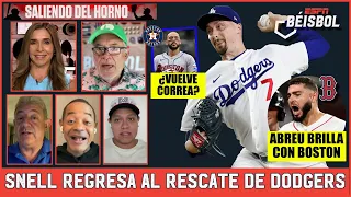 Blake Snell REGRESO cuando DODGERS MAS lo necesitan Wilyer Abreu la ROMPE con Boston ESPN Beisbol