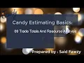 Download Lagu Candy Estimating Basics : 09 Trade Totals and Resource Analysis (Arabic)
