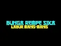 Download Lagu DJ BUNGA REMPE SIKA X LABUR MANIS-MANIS_NIKO TURBO!!