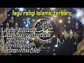 Download Lagu MENUJU JALAN RHIDOMU!! lagu terbaru 2025 religi muslim