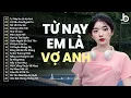 Từ Nay Em Là Vợ Anh Remix - Đưa Bàn Tay Anh Nắm Remix - Nhạc Remix TikTok 2025 Hay Nhất