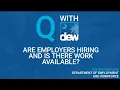 Are Employers Hiring and is There Work Available