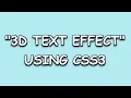 3D Text Effect Using Text-Shadow Property HTML5 CSS3 Full Tutorial