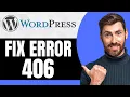 How To Fix WordPress Error 406 NEW 2026 Guide