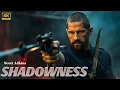 Lagu SHADOWNESS || SCOTT ADKINS Action Movie 2025 | full movie english Action Movies 2025 1080p