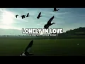 Download Lagu DJ SLOW !!! Lonely In Love - Rawi Beat Jedag Jedug ( Funky Night )