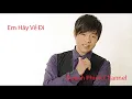 Download Lagu Em Hãy Về Đi - Quang Lê