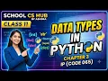 Class 11th Information Practices Data Types in Python