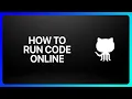 How To Run GitHub Code Online Tutorial