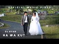 Lagu HA WA KUT | LOVE SONG | DJ RYAN |