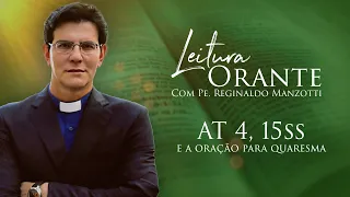 LEITURA ORANTE | AT 4, 15ss | 20/03/2025 | @PadreManzottiOficial