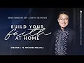 Lagu BUILD YOUR FAITH AT HOME (Bangun Imanmu Di Dalam Rumah) | Sermon by Ps. Michael Widjaja