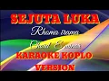SEJUTA LUKA KARAOKE+LIRIK VERSI KOPLO KEYBOARD RASA ORKES KORG PA 700