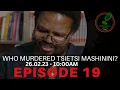 Download Lagu WHO MURDERED TSIETSI MASHININI?