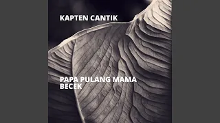 Download Papa Pulang Mama Becek MP3