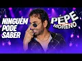 Ninguém Pode Saber  - Pepe Moreno (Álbum Largadão)