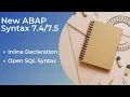 New ABAP Syntax 7 5 Inline Declaration Open SQL Syntax
