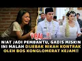 NIAT JADI PEMBANTU, GADIS MISKIN INI MALAH DIJEBAK NIKAH KONTRAK OLEH BOS KONGLOMERAT KEJAM!!