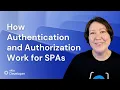 How Authentication and Authorization Work for SPAs