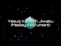 Download Lagu Yesus Kekasih Jiwaku-(versi Instrumental)
