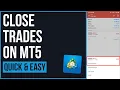 How to Close Trades on Metatrader 5 - MT5