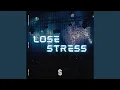 Lagu Lose Stress