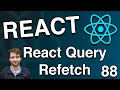 React Query Refetching Stale Data - React Tutorial 88